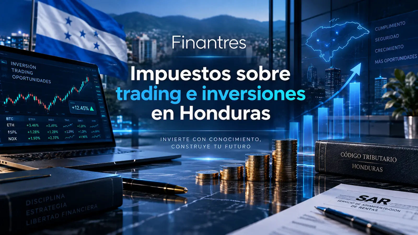 Impuestos sobre trading e inversiones en Honduras: qué pagas, qué no y cómo declararlo