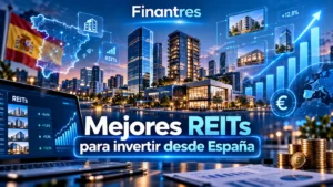 Mejores REITs para invertir desde España