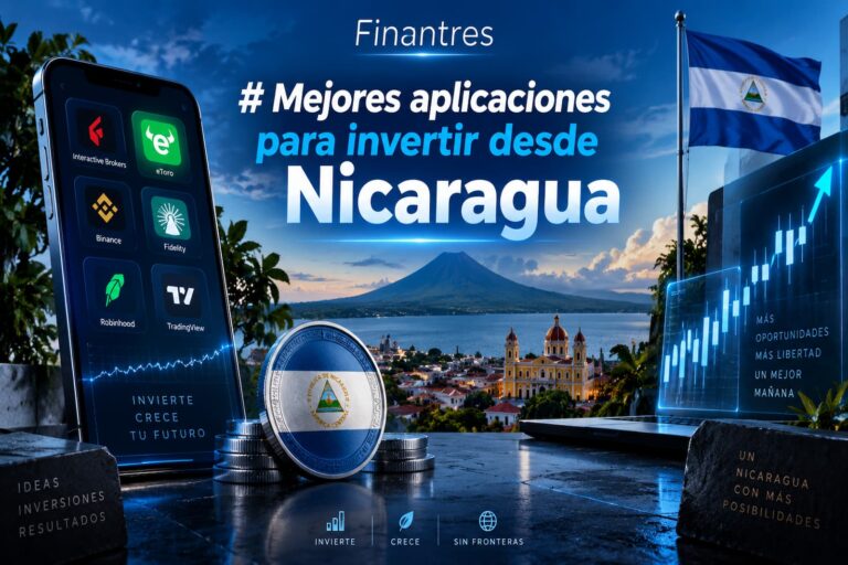 Mejores aplicaciones para invertir desde Nicaragua