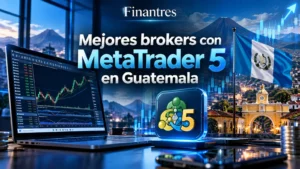 Mejores brokers con MetaTrader 5 en Guatemala