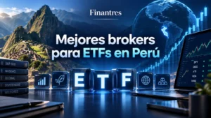 Mejores brokers para ETFs en Perú