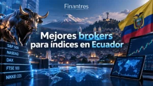 Mejores brokers para índices en Ecuador