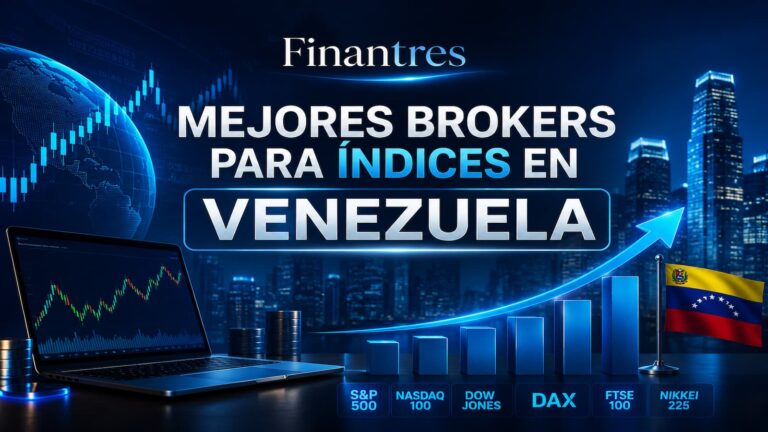 Mejores brokers para índices en Venezuela