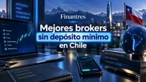 Mejores brokers sin depósito mínimo en Chile