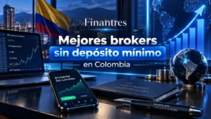Mejores brokers sin depósito mínimo en Colombia