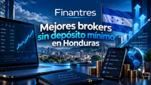 Mejores brokers sin depósito mínimo en Honduras