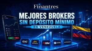Mejores brokers sin depósito mínimo en Venezuela