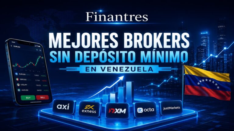 Mejores brokers sin depósito mínimo en Venezuela: 3 opciones que sí cumplen