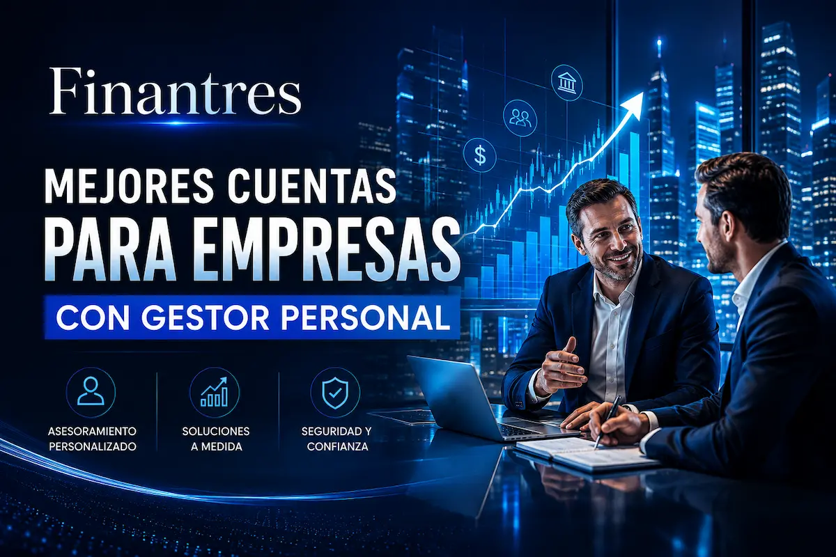 Mejores cuentas para empresas con gestor personal