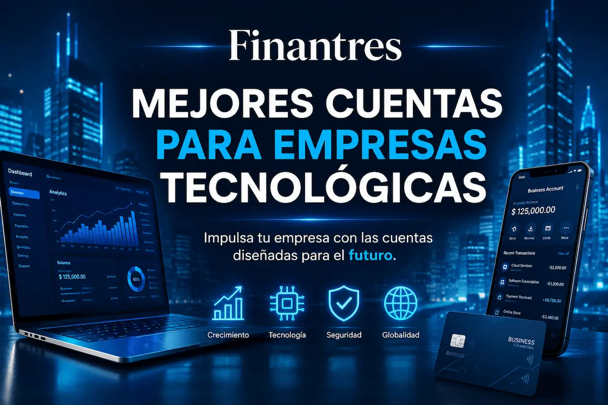 Mejores cuentas para empresas tecnológicas
