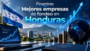 Mejores empresas de fondeo en Honduras