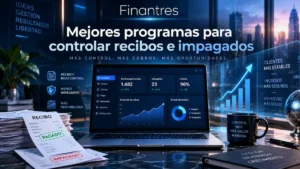 Mejores programas para controlar recibos e impagados