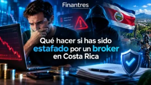 Qué hacer si has sido estafado por un broker en Costa Rica