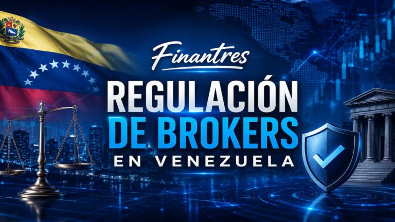 Regulación de brokers en Venezuela: SUNAVAL, licencias y cómo comprobar un broker