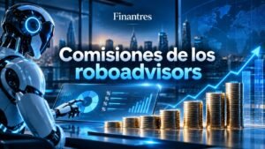 Comisiones de los roboadvisors