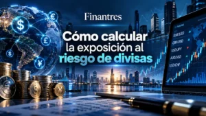 Cómo calcular la exposición al riesgo de divisas