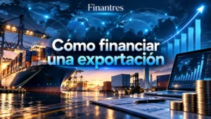 Cómo financiar una exportación