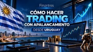 Cómo hacer trading con apalancamiento desde Uruguay