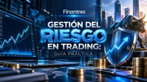 Gestión del riesgo en trading guía práctica