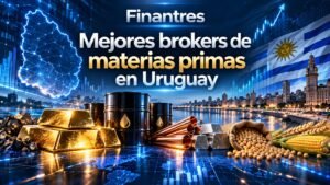 Mejores brokers de materias primas en Uruguay