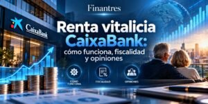 Renta vitalicia CaixaBank cómo funciona fiscalidad y opiniones