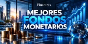 mejores fondos monetarios